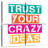 Trust Your Crazy Ideas Typography-1896657829