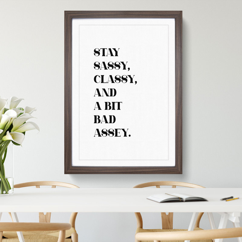 Stay Sassy - Picture Frame Typography, 48cm H x 36cm W x 2cm D, Walnut