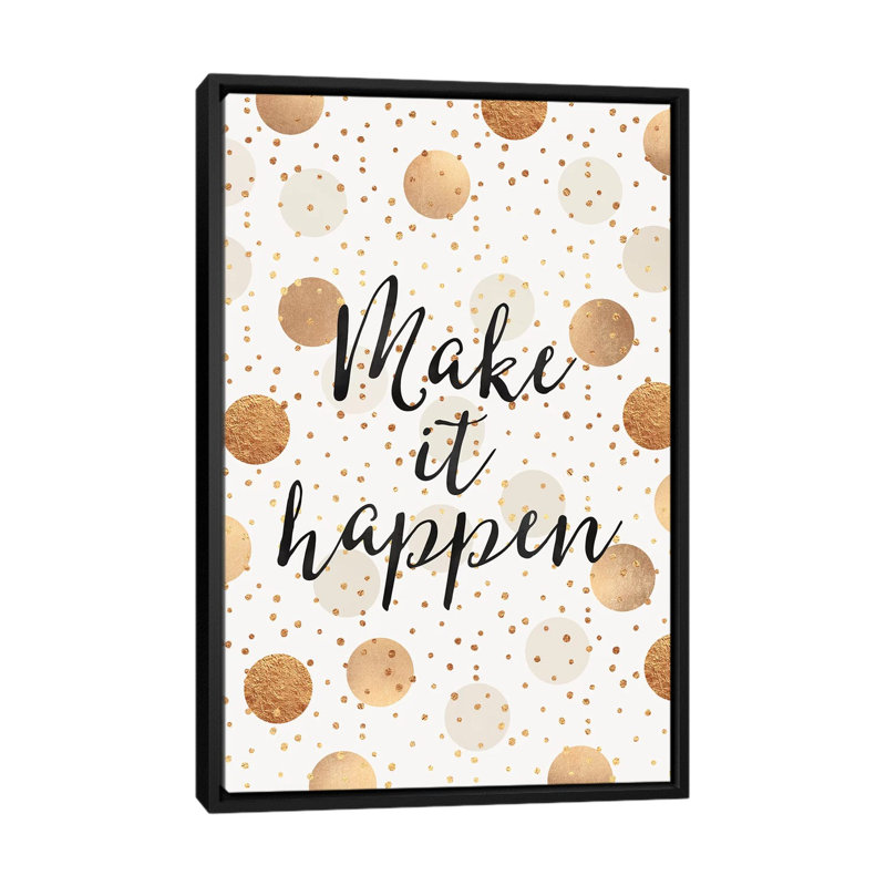 « make it happen-gold points », art textuel sur toile, H 60 po x l 40po x P 1,5 po, Toile avec cadre noir, Pas de tapis