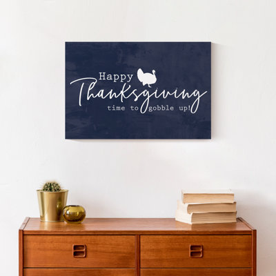 " Happy Thanksgiving Gobble Up "