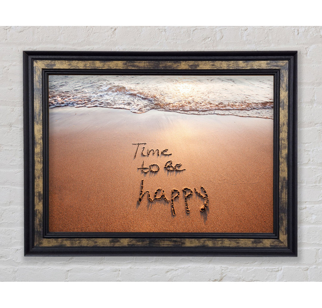 Time To Be Happy - Einzelner Bilderrahmen Typografie