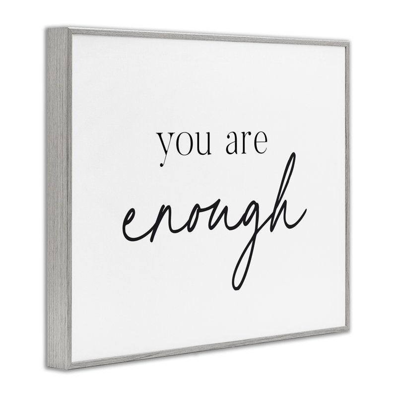 «You Are Enough Sentiment», estampe numérique giclée par lettré et doublé, H 11 po x l 14 po, Estampe numérique Farmhouse