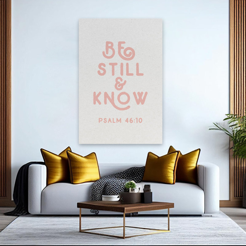 Psaume I - «Be Still And Know Contemporary Bible Quotes Art», art contemporain, H 60 po x l 40 po