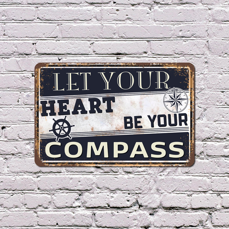 «Let Your Heart Be Your Compass» - enseigne en aluminium de style rétro 7 po x 10 po, H 7 po x l 10 po x P 0,1 po, Vert