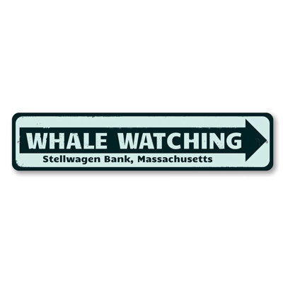 Whale Watching Location Metal Sign