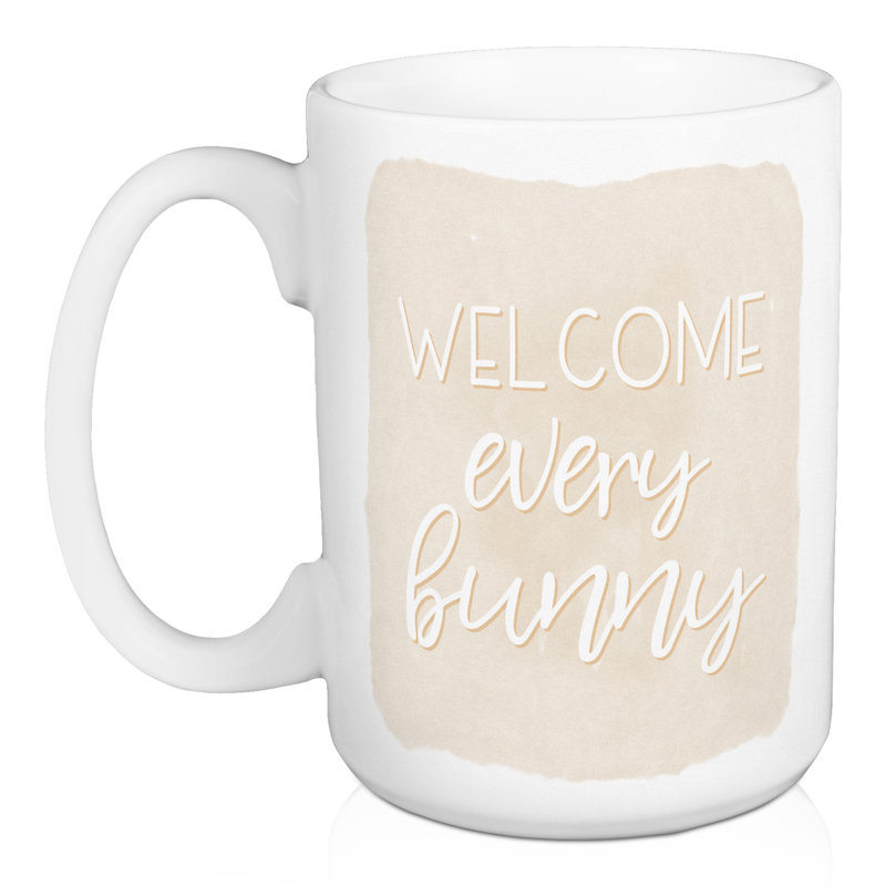 Tasse Welcome Every Bunny