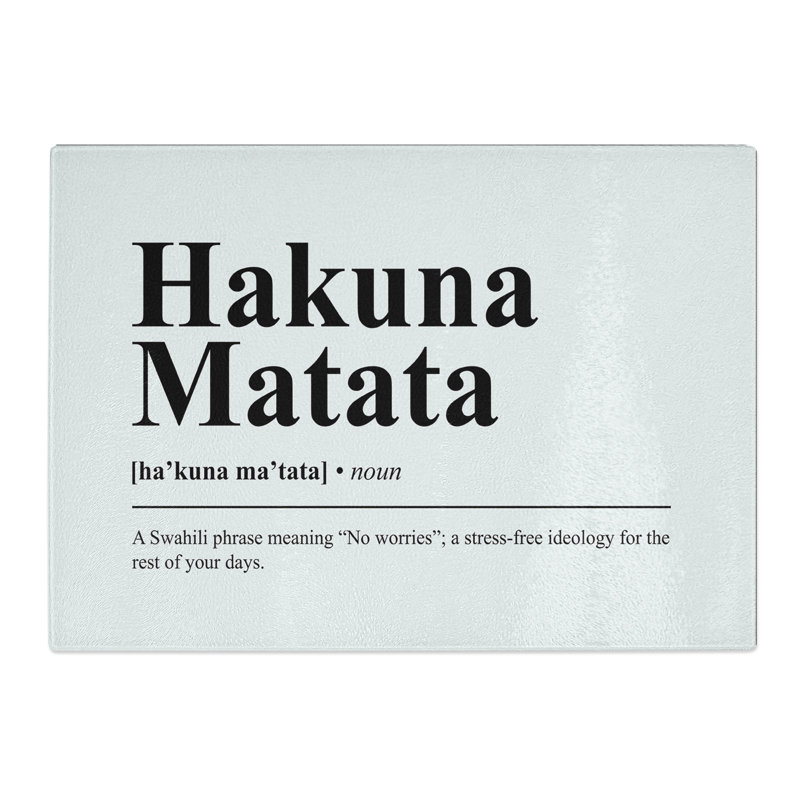 Dictionary Hakuna Matata Typography Chopping Board, 0.4cm H x 20cm W x 28.5cm L