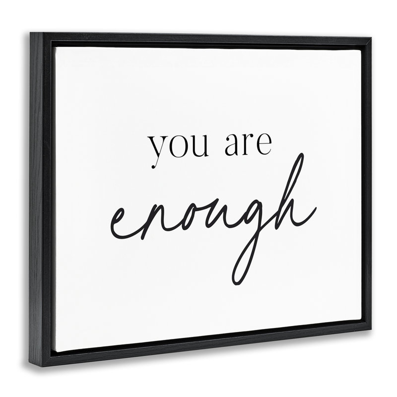 Cadre flottant You Are Enough Sentiment, design par lettré et doublé, Cadre flottant noir de jais, H 17 po x l 21 po