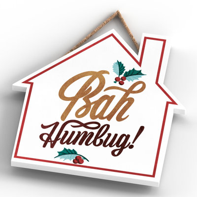 Xmas Bah Humbug Holly Wooden House Plaque