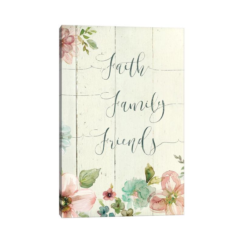 Faith Family Friends by Carol Robinson - Wrapped Canvas Gallery-Wrapped Canvas Giclée, 101.6cm H x 66.04cm W