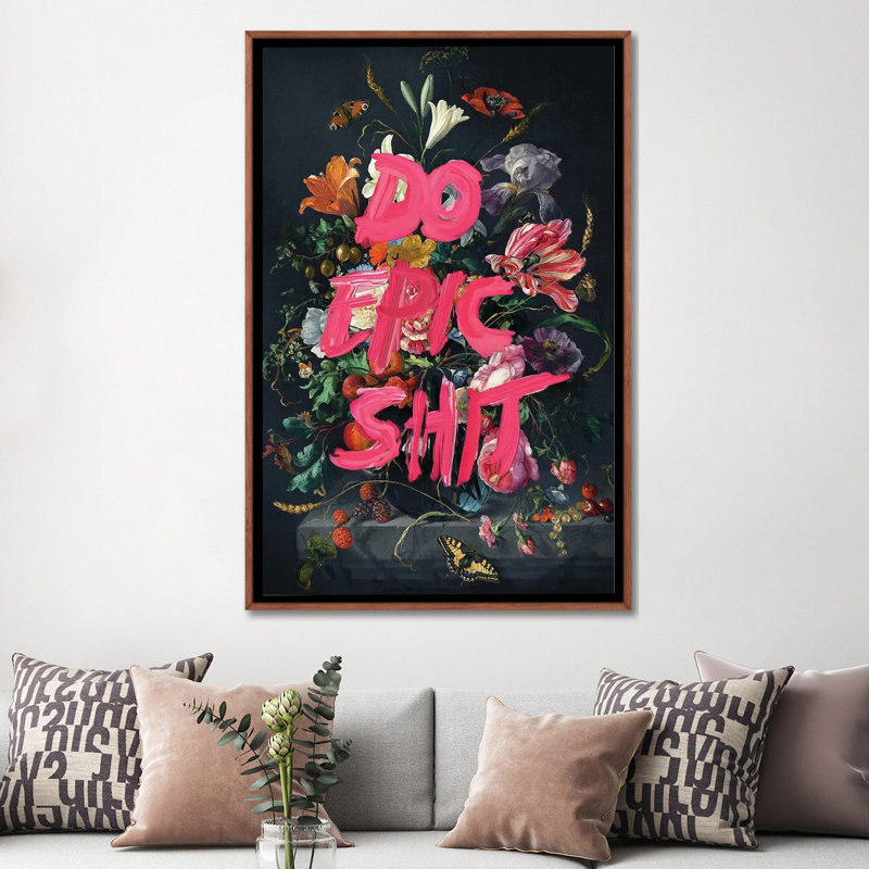 «Do Epic Shit» par Jonas Loose, reproduction sur toile, H 40 po x l 26 po, Toile avec cadre flottant, Bois foncé rustique