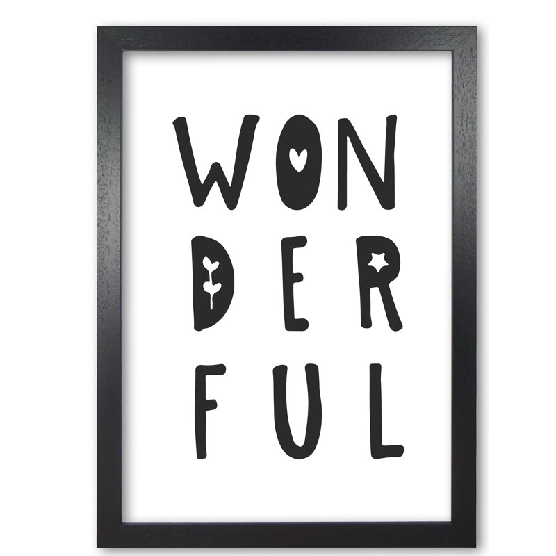 Wonderful - Print, 30 cm H x 21 cm W x 5 cm D, Black Grain Frame
