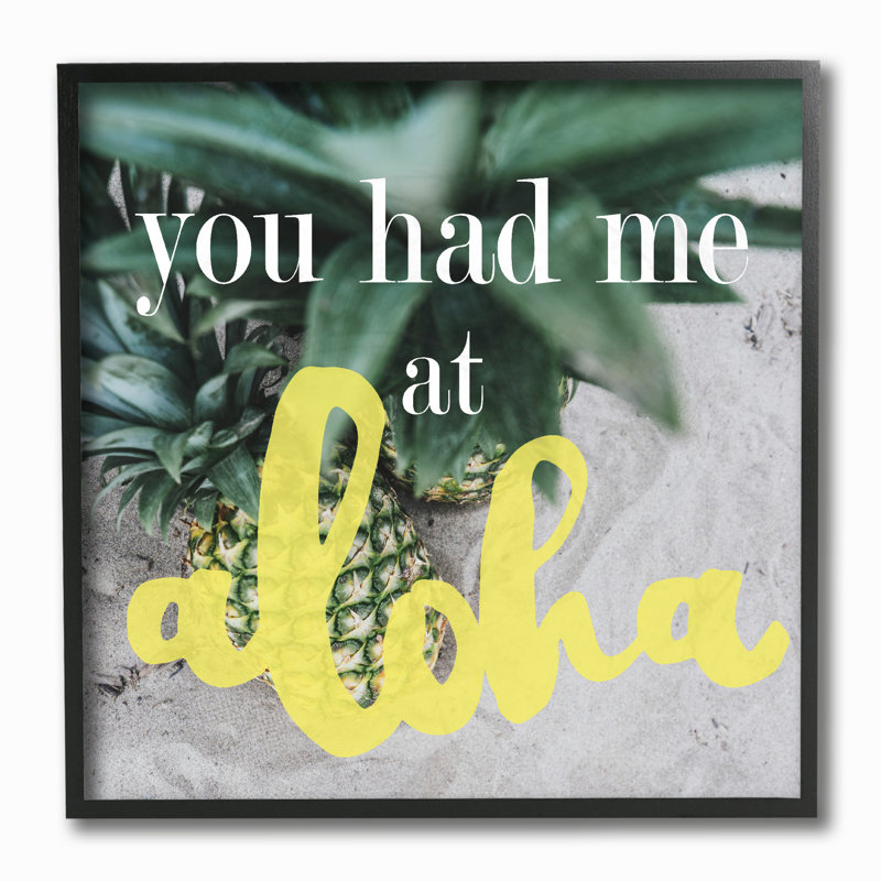 You You Had Me at Aloha, impression, H 12 po x l 12 po, Giclée encadrée noir minuit
