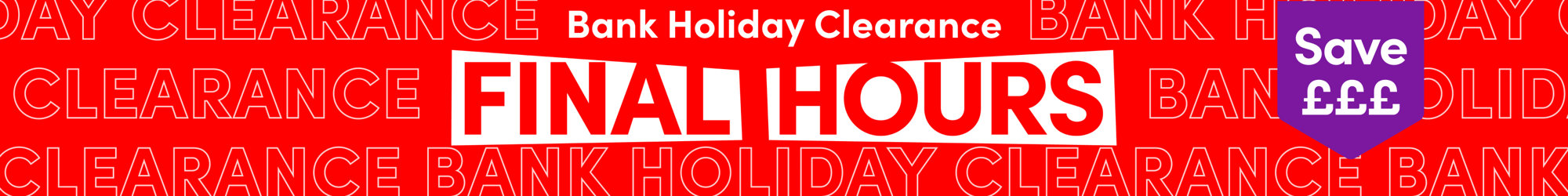 Bank Holiday Clearance
