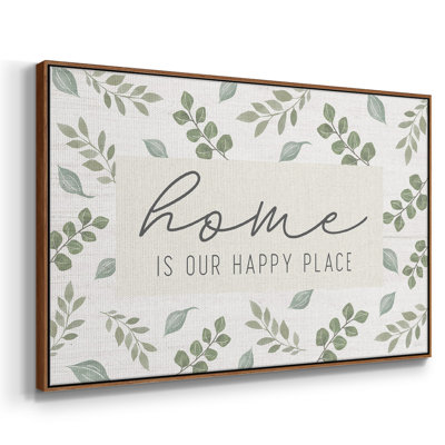 " Home Is Our Happy Place "