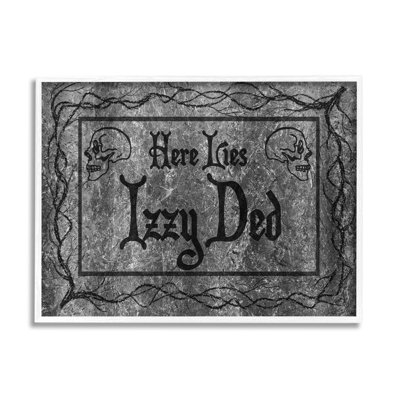 «Here Lies Izzy Ded Gravestone» par Lil 'Rue - Art textuel sur toile