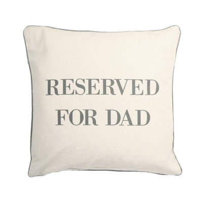 Off White Reserved For Dad Cushion