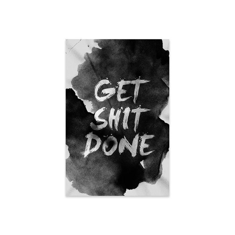 «Get Shit Done», impression sur verre acrylique