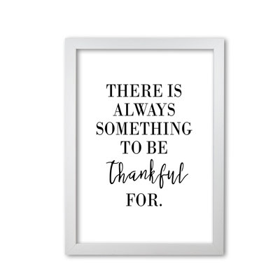 Something To Be Thankful For - Print