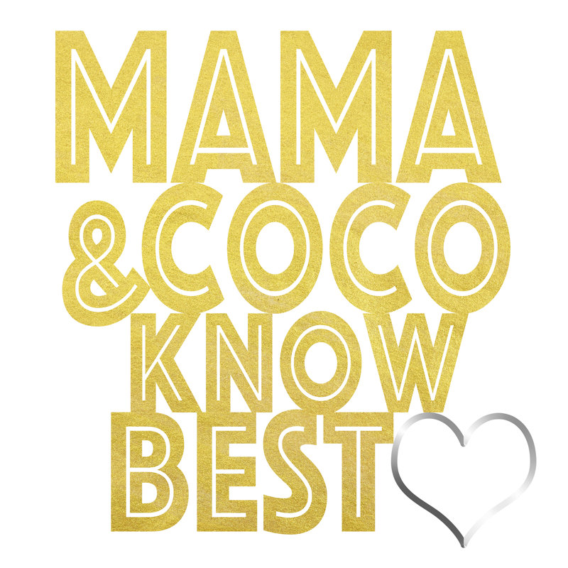Mama and Coco Know Best 16x16