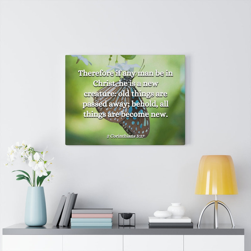 New Creature 2 Corinthians 5:17 - Wrapped Canvas Print, 30cm H x 41cm W
