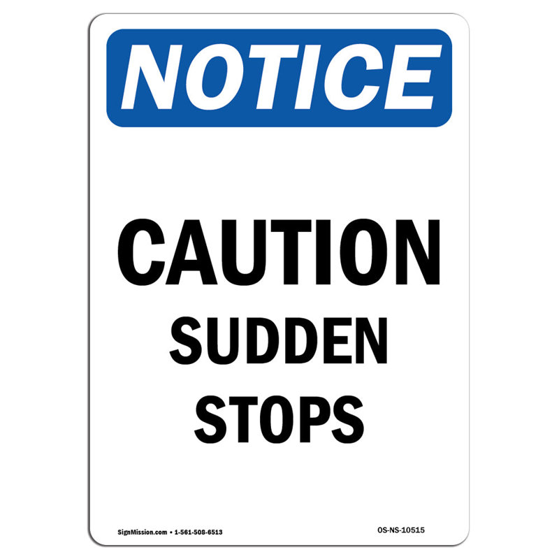 Panneau «Attention Sudden Stops»