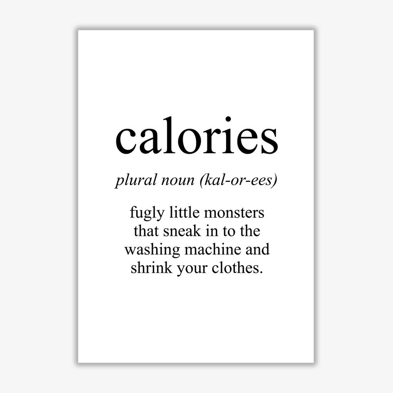 Calories - Print, No Frame, 30 cm H x 21 cm W x 1 cm D