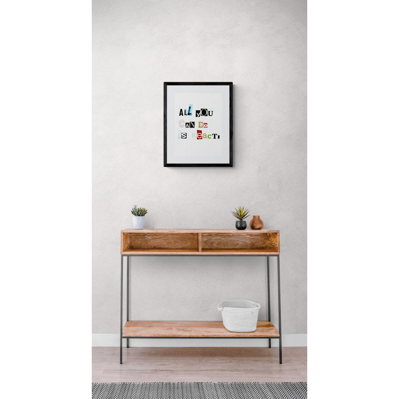 All You Can Do Is React. Print by Timothy Buckwalter, 21.25" H x 17.25" W
