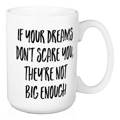 Si vos rêves ne effrayent pas votre tasse à café Dreiling