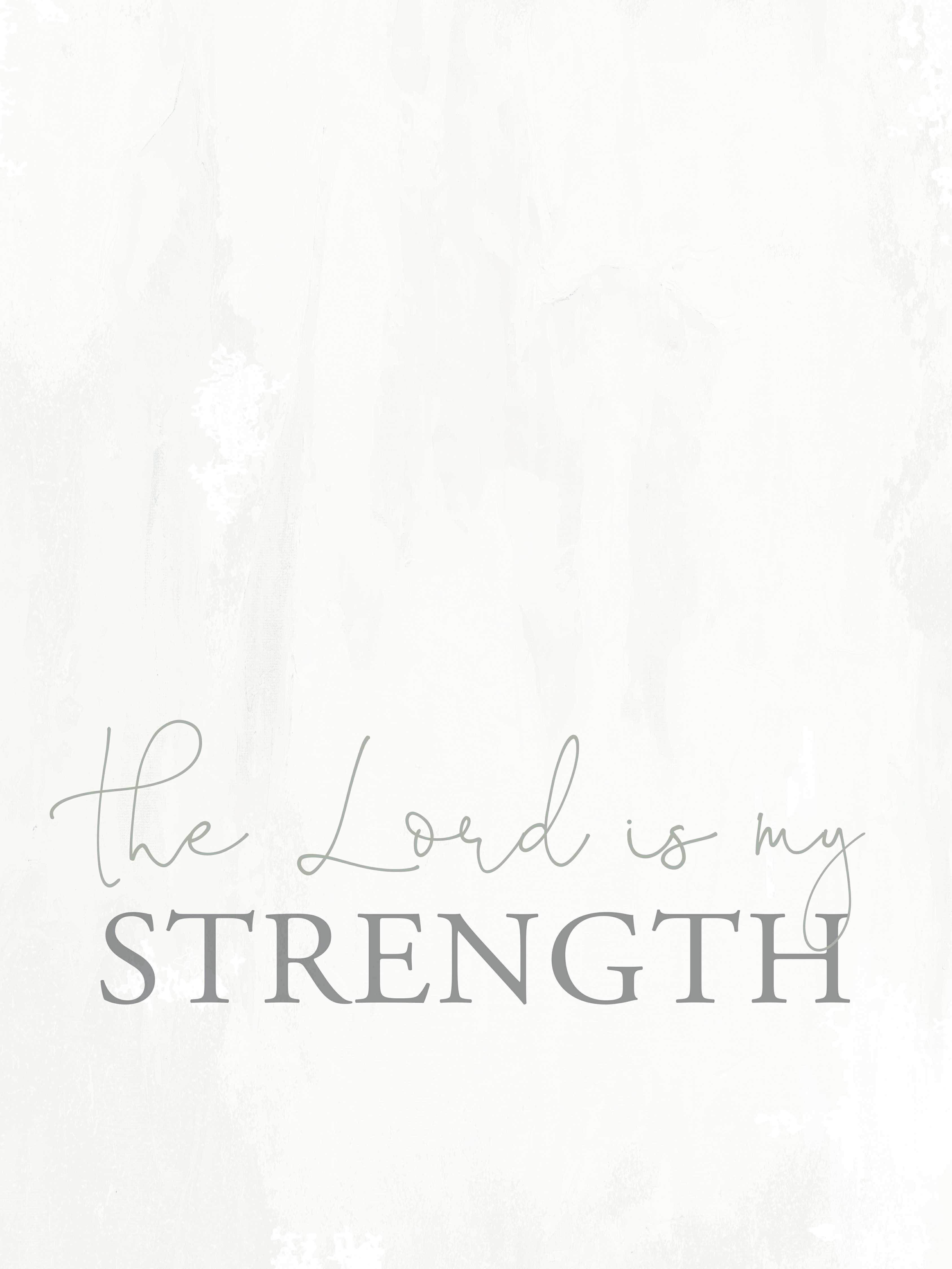Trinx The Lord Is My Strength - Wrapped Canvas Print | Wayfair