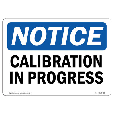 Calibration In Progress Aluminum Sign 18 x 24