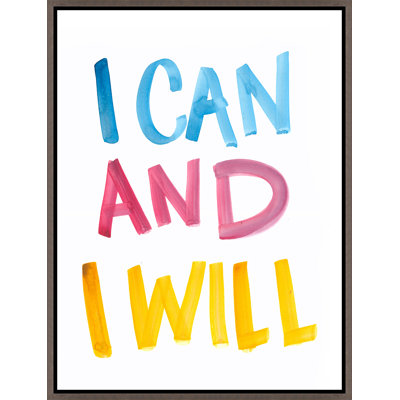 David Erickson " I Can and I Will " Textual Art Print
