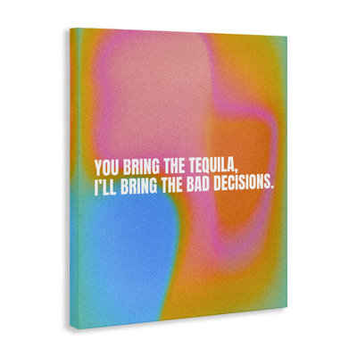  Téquila & Bad Decisions, art mural sur toile par House of Lulu