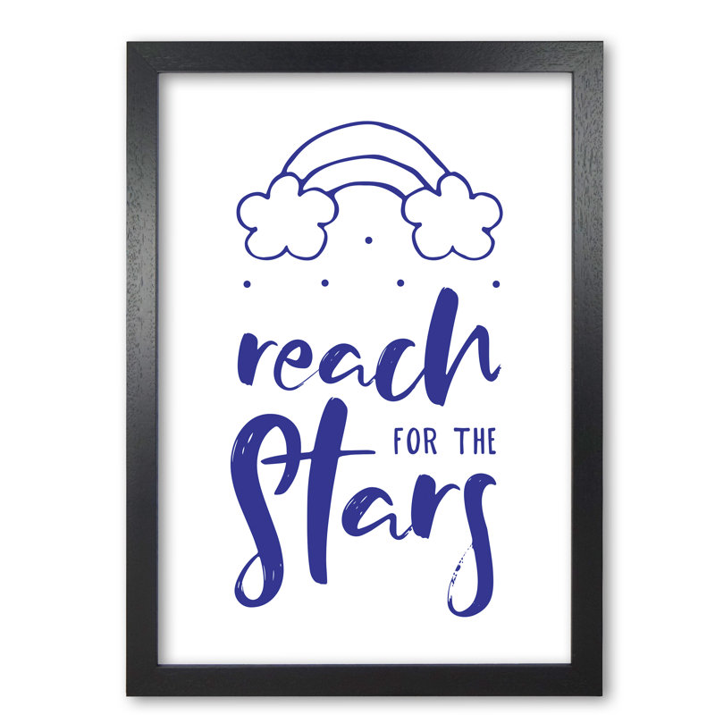 Reach For The Stars - Print, Black Grain Frame, 60 cm H x 42 cm W x 5 cm D
