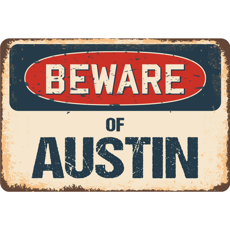Panneau Bardsley Beware of Austin, H 3,5 po x l 5 po x P 0,1 po