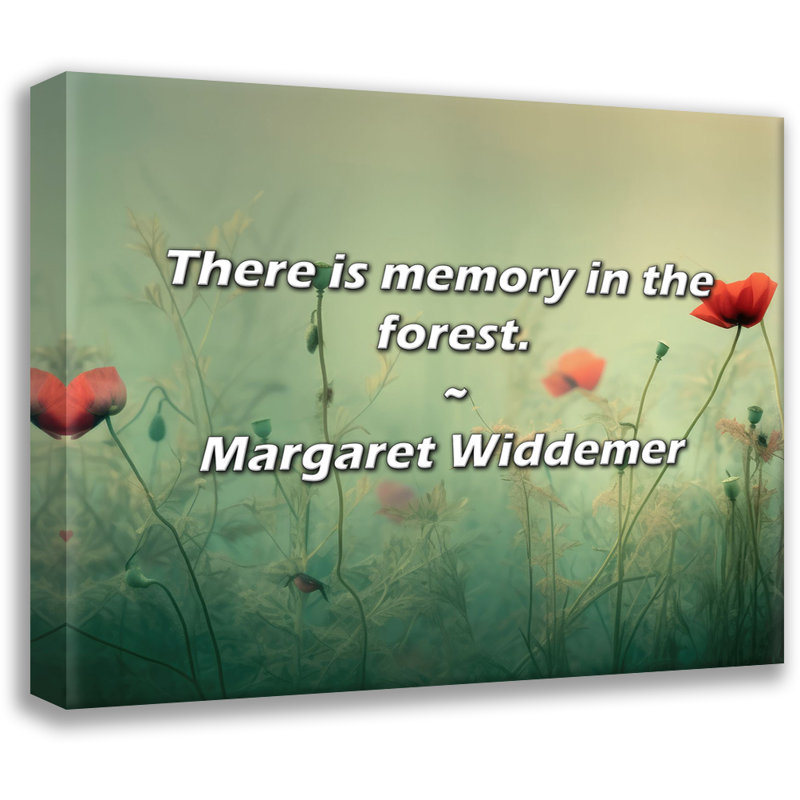 Artsy Quote "There is memory in the forest." By Margaret Widdemer Gallery Wrapped Canvas, 24" H x 17" W