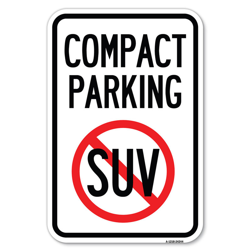 Compact Parking (With No SUV Symbol)/24244, 18" H x 12" W x 1" D