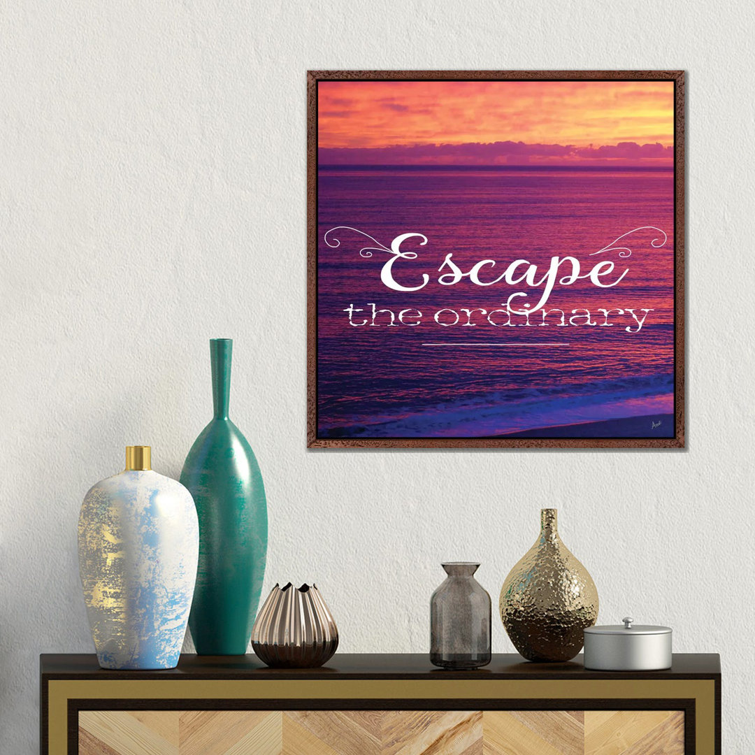 Escape The Ordinary von Andi Metz - Gallery-Wrapped Canvas Giclée on Canvas