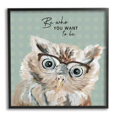 «Be Who You Want to Owl» par Cindy Jacobs - impression