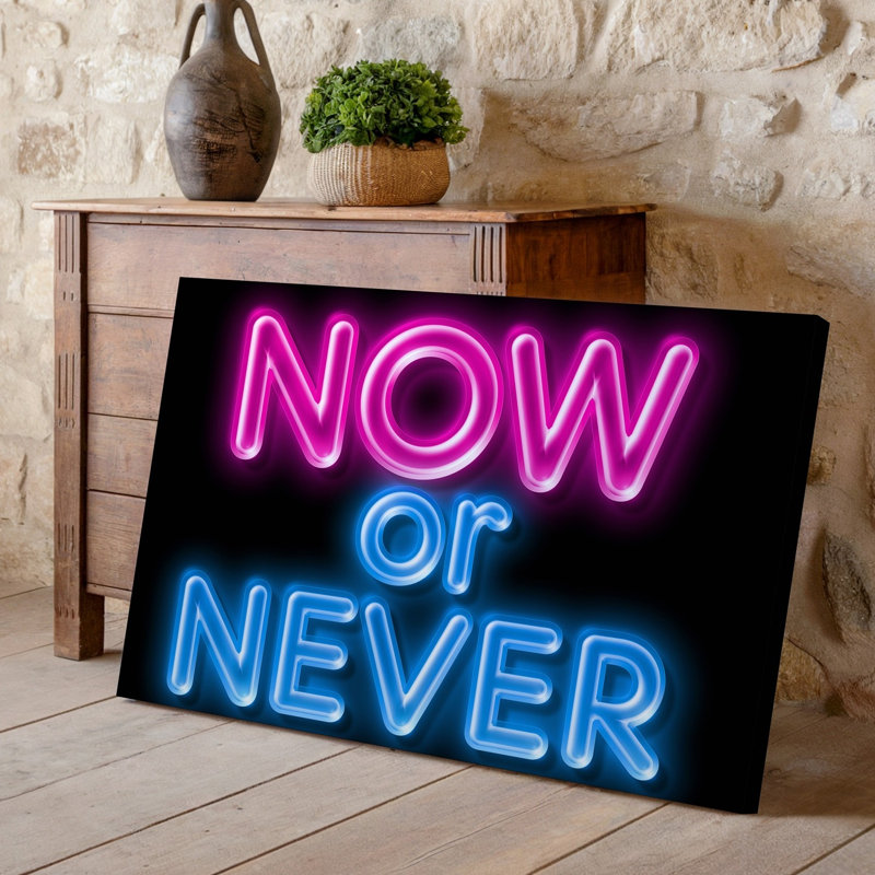 Reproduction d'art sur toile, néon vibrant qui lit NOW or NEVER, H 9 po x l 12 po