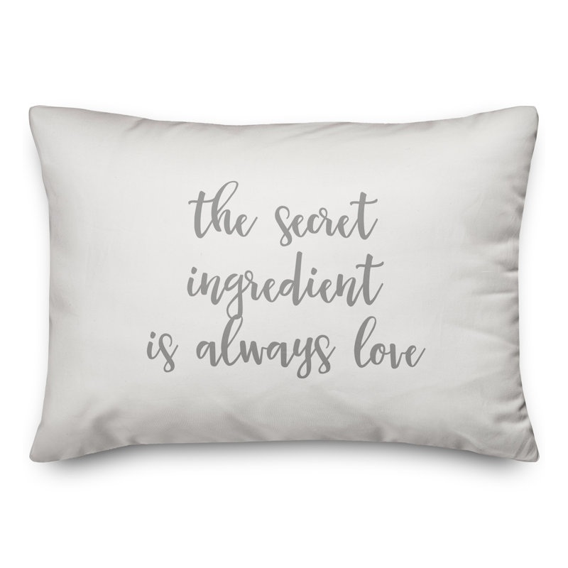 The Secret Ingredient IS Always Love Throw Pillow, Grey/White