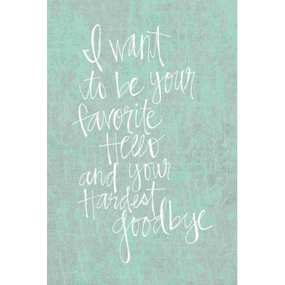 " Hardest Goodbye Teal "