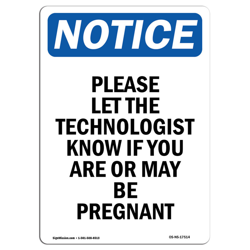 Please Let the Technologist Know Sign
