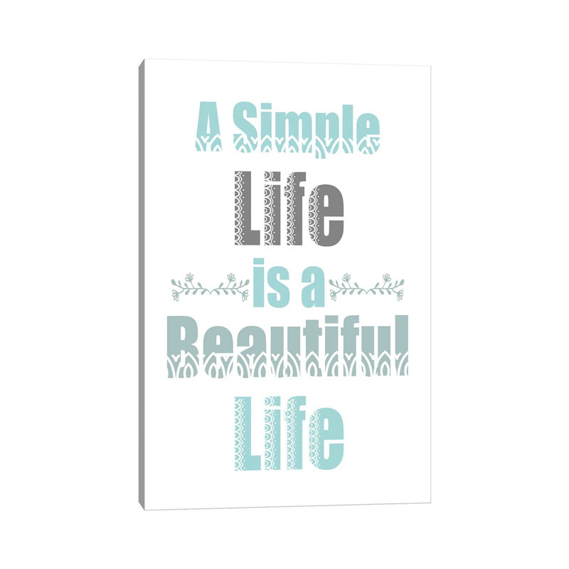A Simple Life by Kimberly Allen - Print on Canvas, Wrapped Canvas, 30.48cm H x 20.32cm W x 1.91cm D