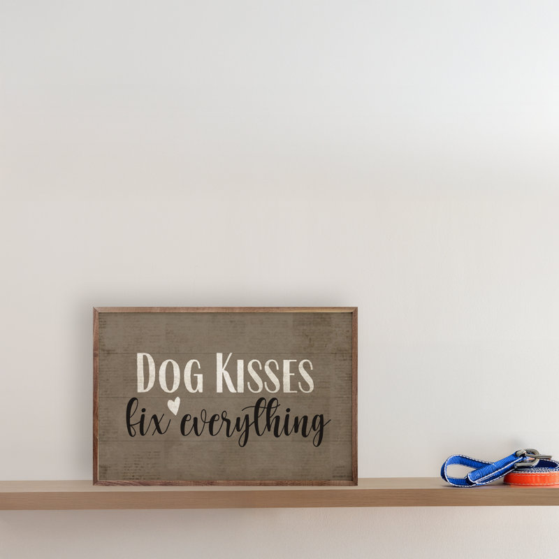 «Dog Kisses Fix Fix», H 16 po x l 24 po