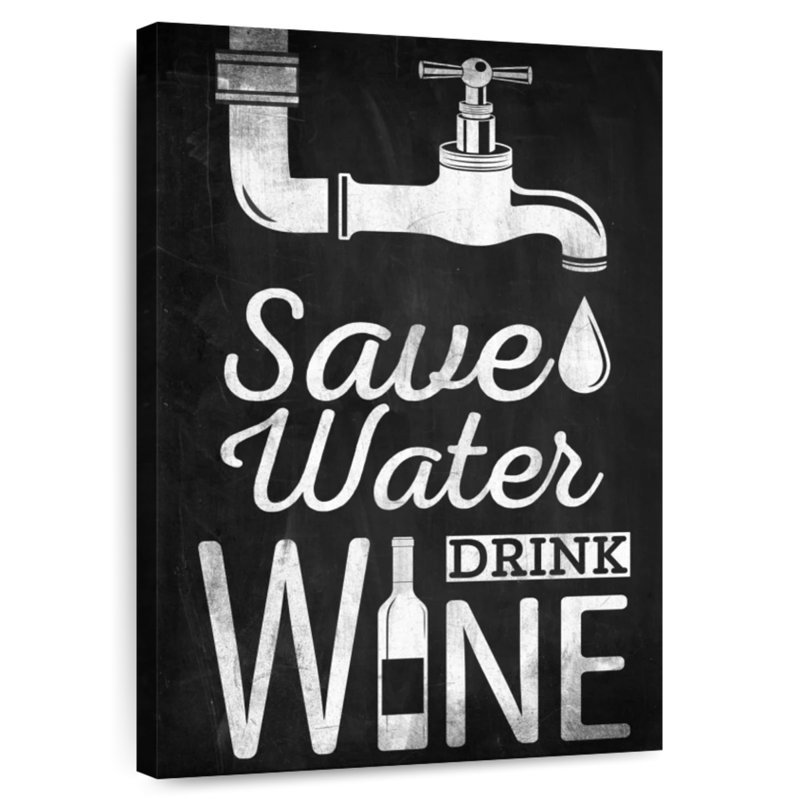 Ketti «Save Water Drink Wine», typographie, H 24 po x l 16 po