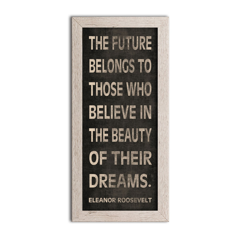 « eleanor roosevelt quote » the future appartiendra-beauté of leurs rêves», reproduction d’art textuel