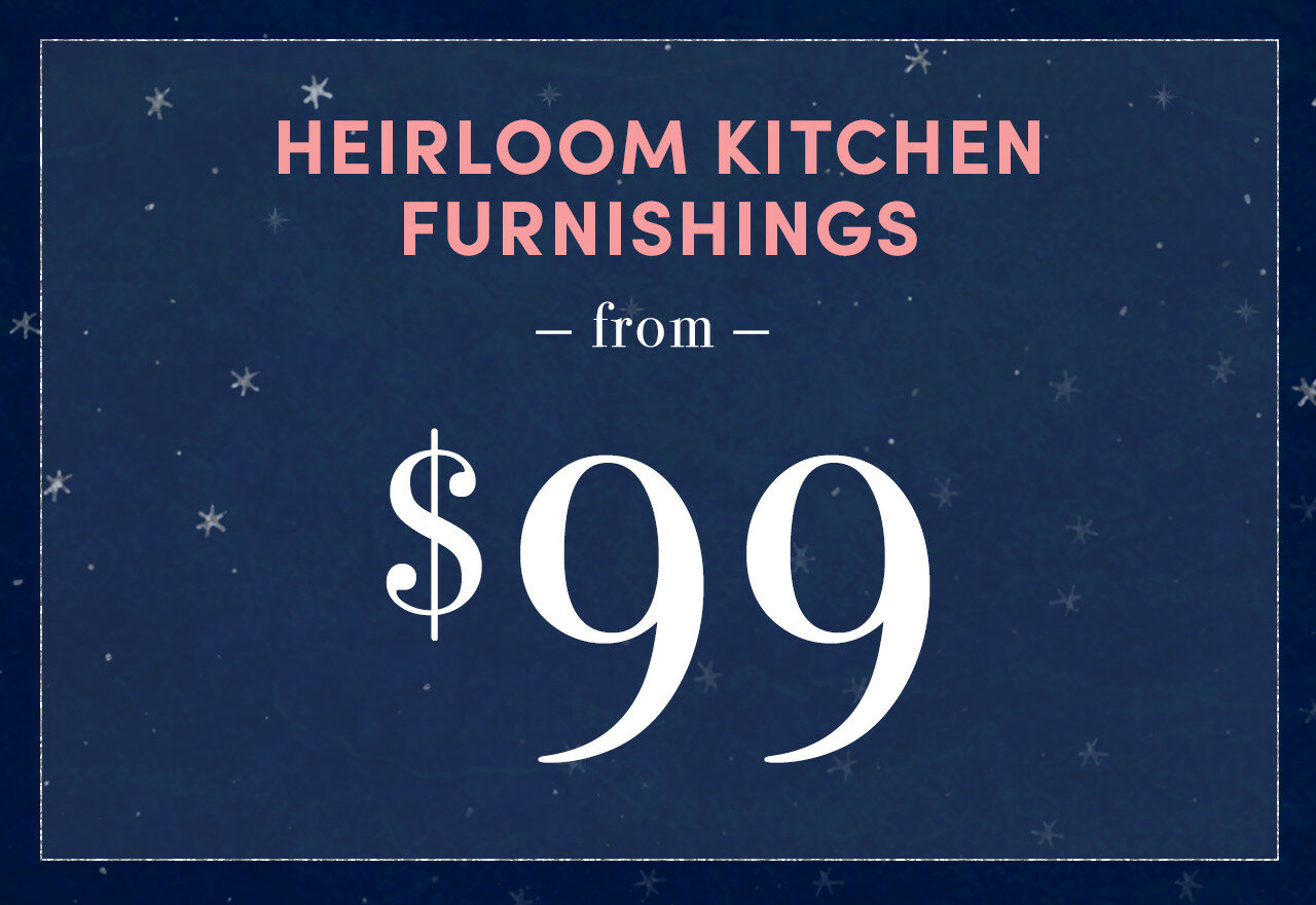 Heirloom Quality Kitchen Furnishings 