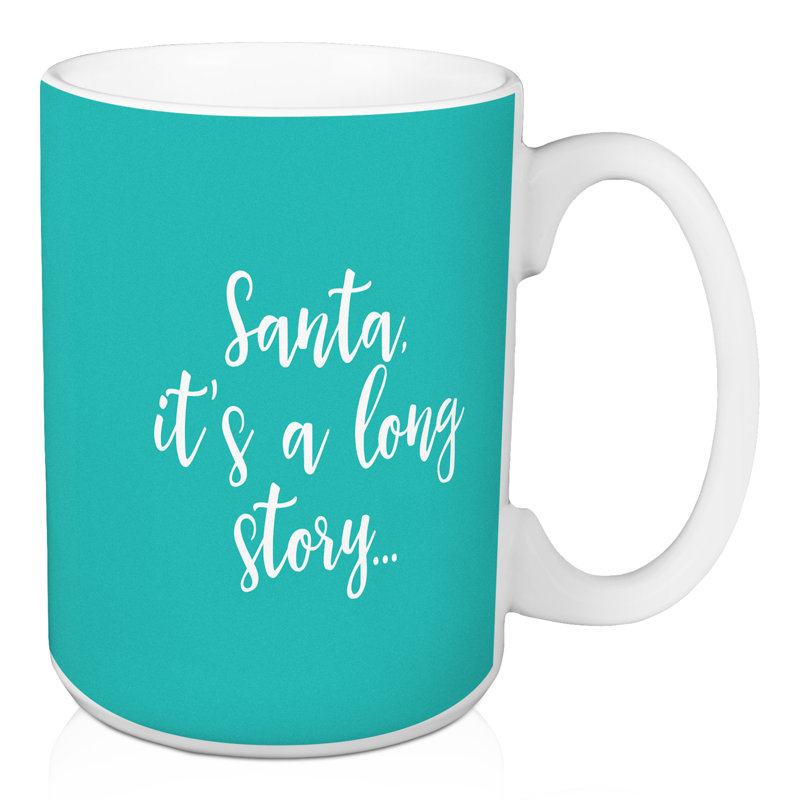 Grande tasse à café santa it is a long story Hajek, Bleu sarcelle