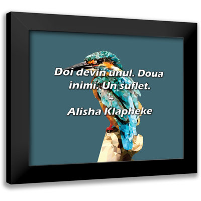 Alisha Klapheke Quote: Doi devin unul. Doua inimi. Un suflet.